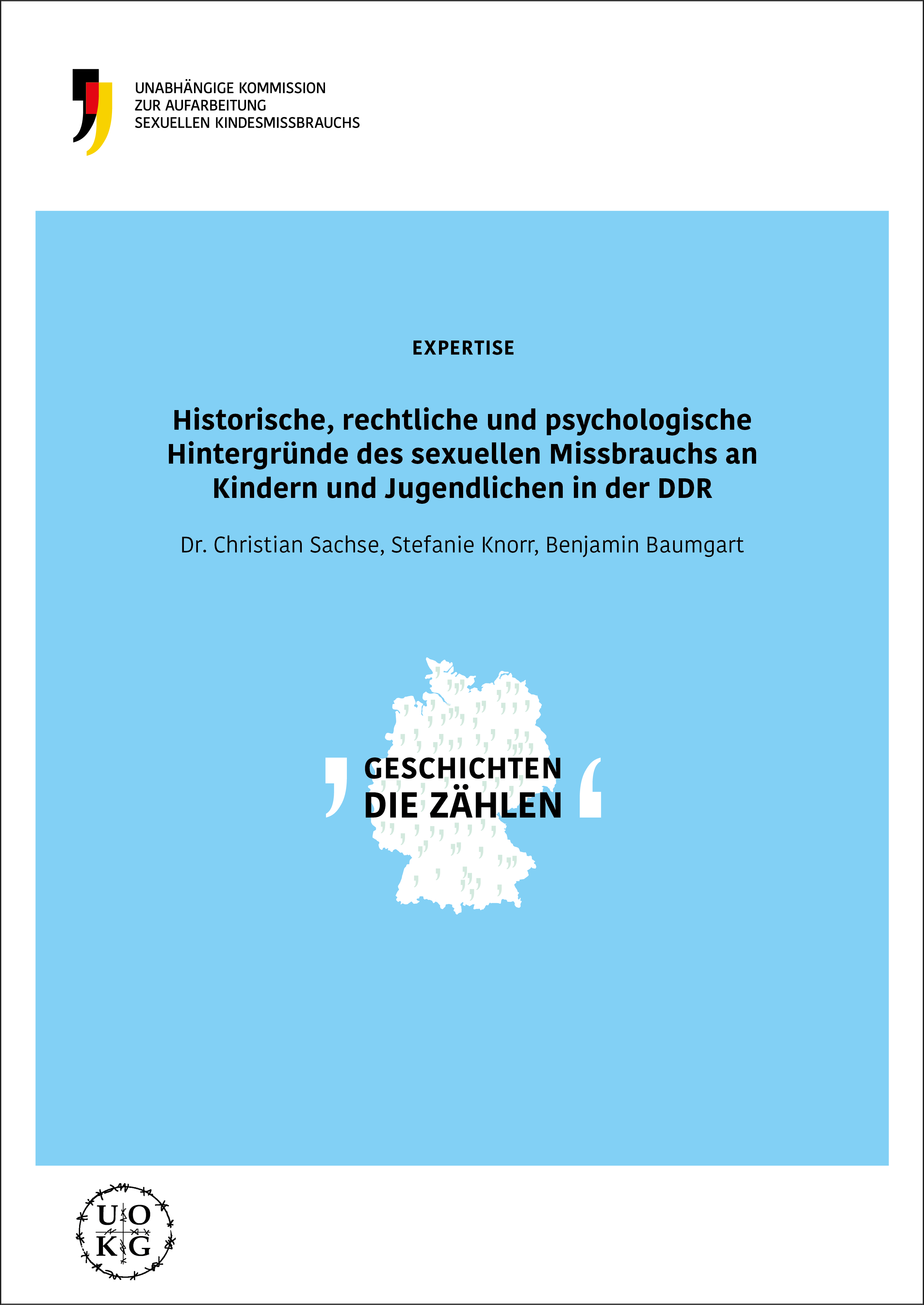 Cover der Expertise. Darauf steht der Titel Historische, rechtliche und psychologische Hintergründe des sexuellen Missbrauchs an Kindern und Jugendlichen in der DDR