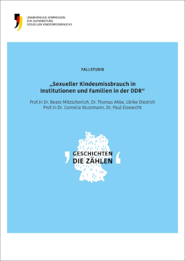 Coverbild Studie: Sexueller Kindesmissbrauch in Institutionen und Familien in der DDR
