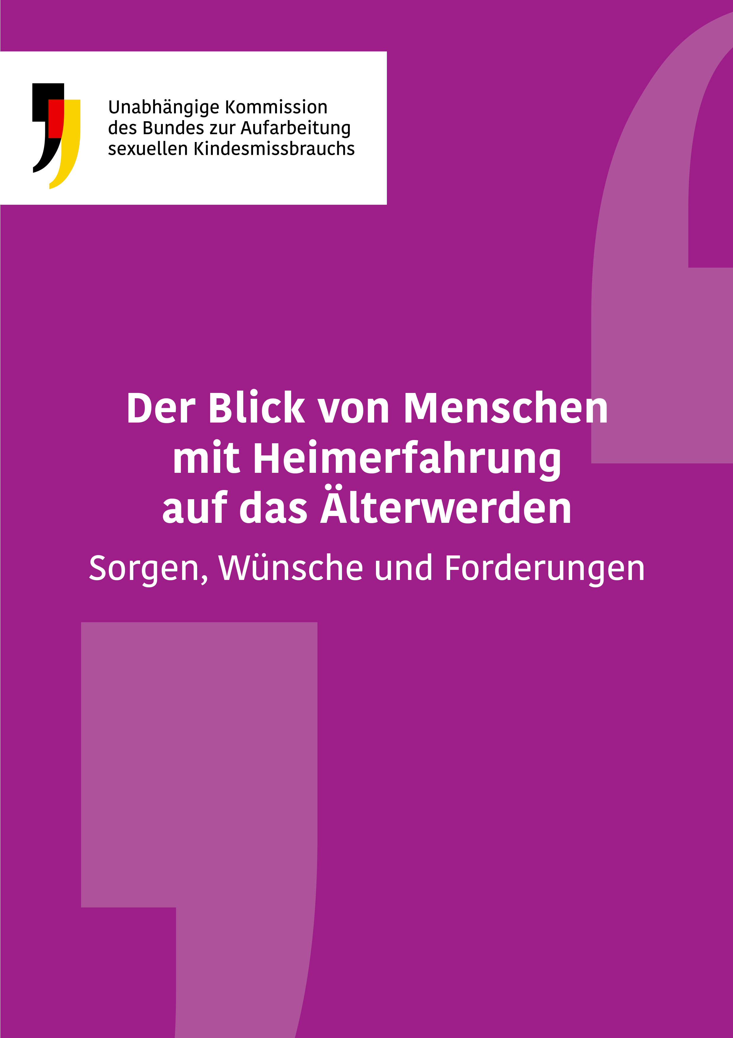 Cover der Broschüre. "Der Blick von Menschen mit Heimerfahrung auf das Älterwerden: Sorgen, Wünsche und Forderungen" vor lila Hintergrund.