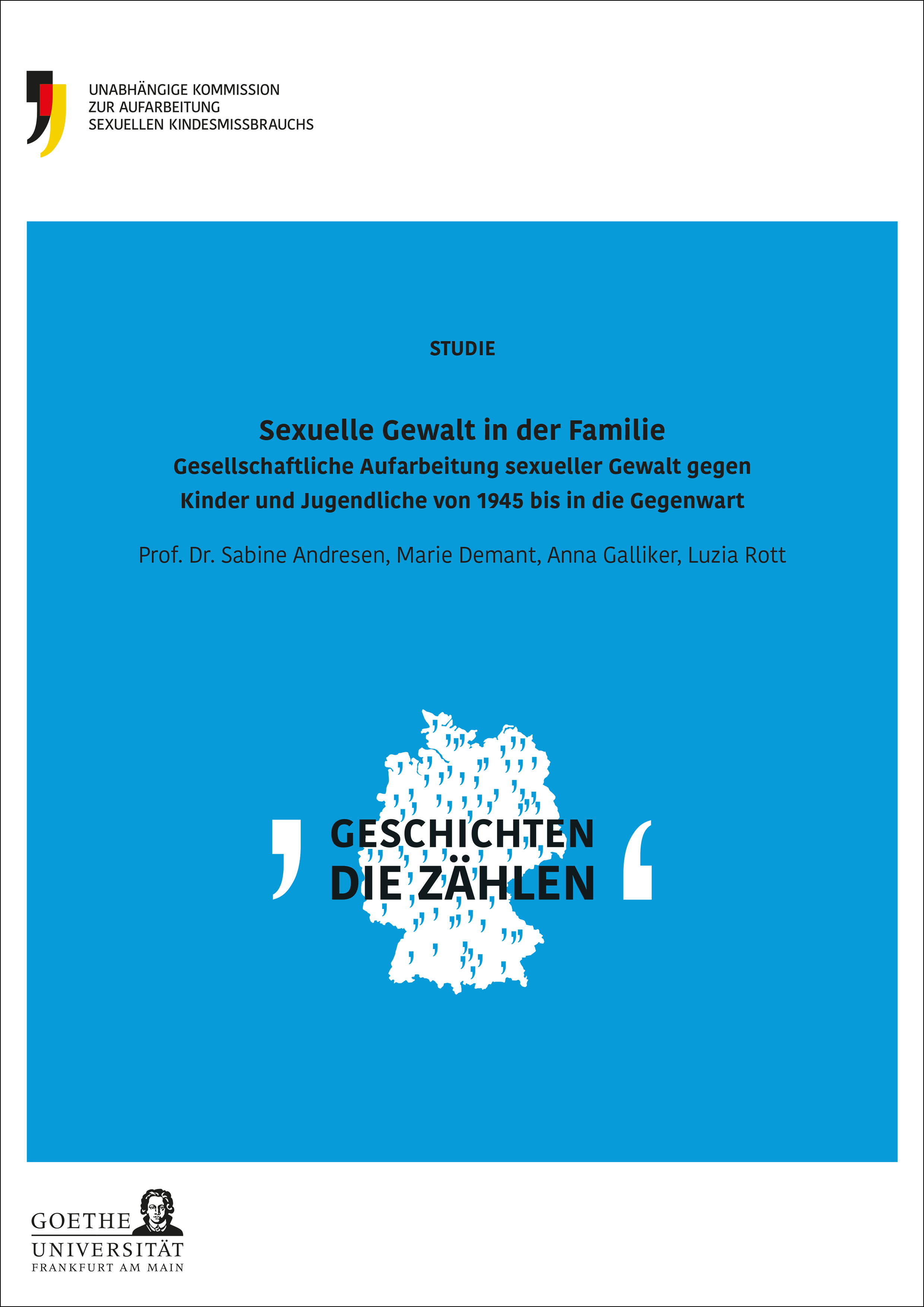 Umschlag der Studie "Sexuelle Gewalt in der Familie". Auf einem blauen Hintergrund ist der Titel der Studie und eine weiße Deutschlandkarte mit vielen Anführungszeichen und dem Schriftzug Geschichten die zählen.